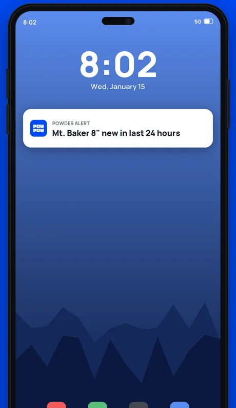 A Pow Pow Powder Alert on a lock screen: Mt. Baker 8 inches new in the last 24 hours